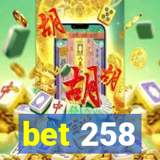 bet 258